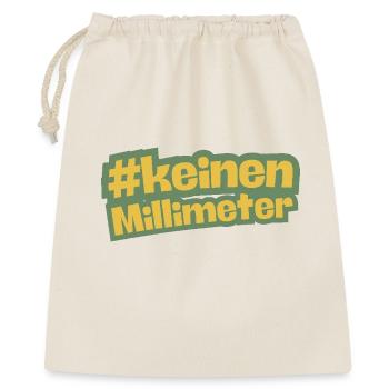 Keinen kein Millimeter nach rechts grün - Geschenkbeutel aus Baumwolle (40 x 50 cm) - Natur - Vorne