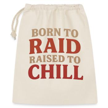 Born to Raid Raised to Chill T-Shirt - Sac cadeau 40 x 50 cm - nature - Devant