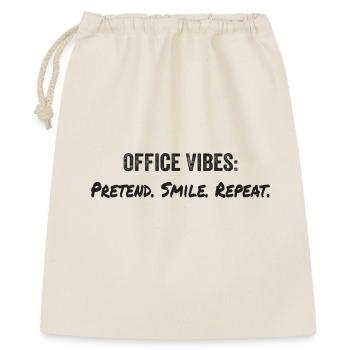 Büro-Vibes: so tun, als ob, lächeln, wiederholen - Geschenkbeutel aus Baumwolle (40 x 50 cm) - Natur - Vorne