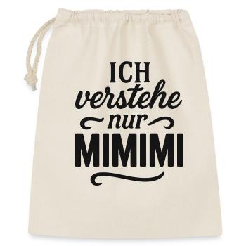 Ich höre nur Mimimi - Geschenkbeutel aus Baumwolle (40 x 50 cm) - Natur - Vorne