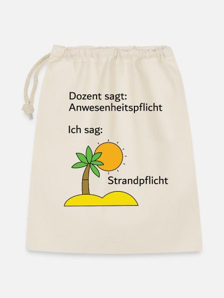 Unispruch "Strandpflicht" Geschenk, Studenten - Geschenkbeutel aus Baumwolle (40 x 50 cm) - Natur