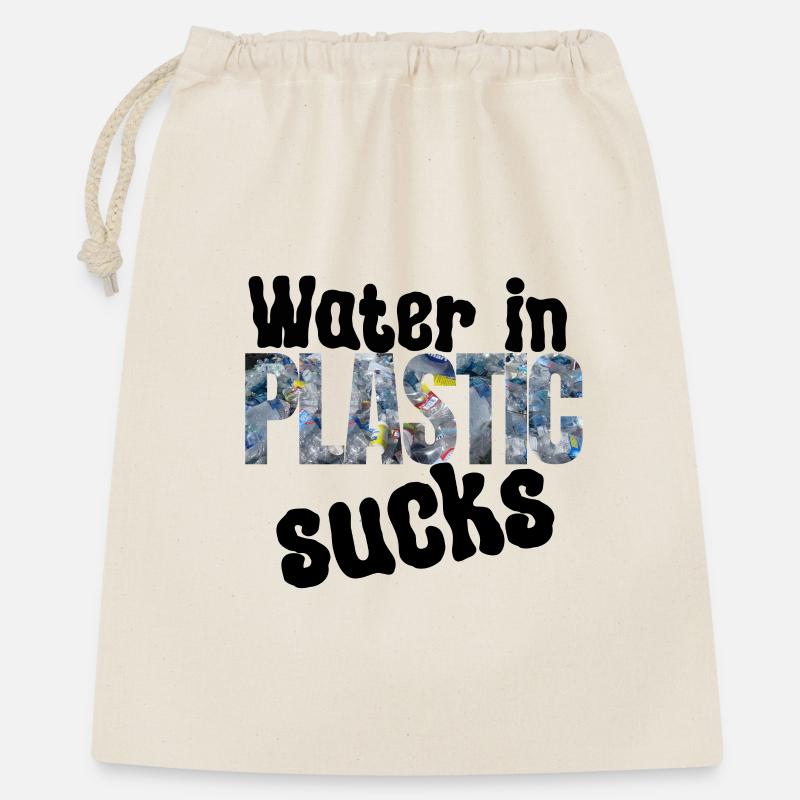 Wasser im Plastik Nervt - Geschenkbeutel aus Baumwolle (40 x 50 cm) - Natur
