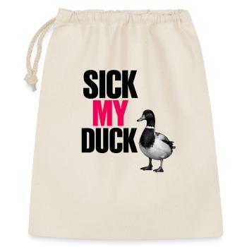 Sick My Duck – Lustiges Enten Wortspiel - Geschenkbeutel aus Baumwolle (40 x 50 cm) - Natur - Vorne