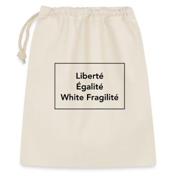 White Fragility T-Shirt Liberte Egalite  - Geschenkbeutel aus Baumwolle (40 x 50 cm) - Natur - Vorne