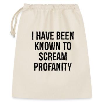 I have been known to scream profanity - Geschenkbeutel aus Baumwolle (40 x 50 cm) - Natur - Vorne