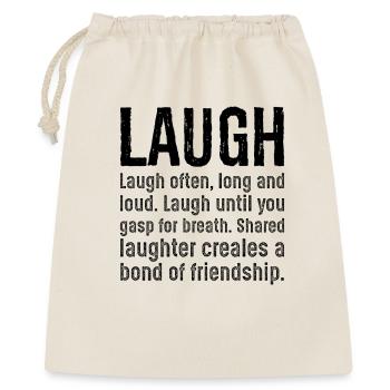 laugh laugh often long and loud laugh until you - Gift Bag 40 x 50 cm - nature - Front