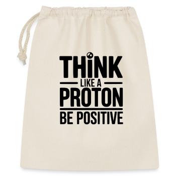 Think Like a Proton Be Positive - Gift Bag 40 x 50 cm - nature - Front