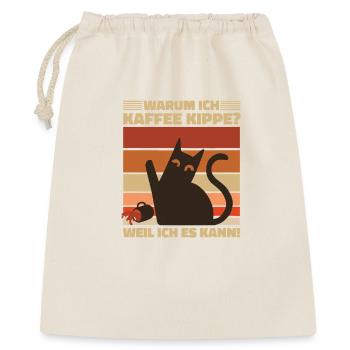 Warum ich Kaffee kippe? Wütende Katze Kaffee Motiv - Geschenkbeutel aus Baumwolle (40 x 50 cm) - Natur - Vorne