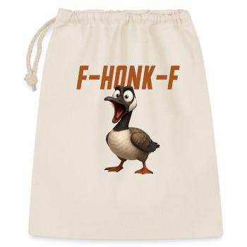F-Honk-F Gans Lustige Gans FHONKF F Honk F - Geschenkbeutel aus Baumwolle (40 x 50 cm) - Natur - Vorne