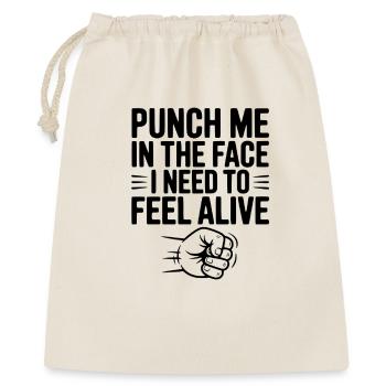 Punch Me in the Face I Need to Feel Alive - Gift Bag 40 x 50 cm - nature - Front