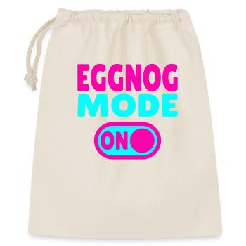 Eggnog Mode ON - lustige Weihnachtssprüche - Geschenkbeutel aus Baumwolle (40 x 50 cm) - Natur - Vorne