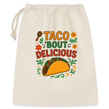 Taco Bout Delicious Fiesta Foodie Spruch Fun - Geschenkbeutel aus Baumwolle (40 x 50 cm) - Natur - Vorne