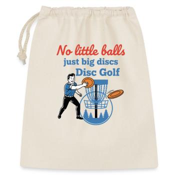 Pas de petites balles, juste de gros disques, disc golf, drôle - Sac cadeau 40 x 50 cm - nature - Devant