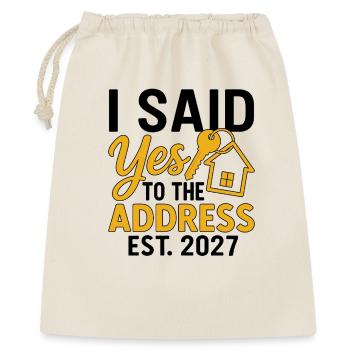 I Said Yes To The Address Est 2027 - Gift Bag 40 x 50 cm - nature - Front
