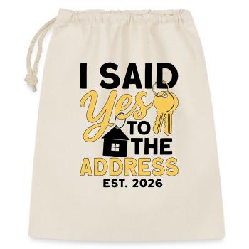 I Said Yes To The Address Est 2026 - Gift Bag 40 x 50 cm - nature - Front