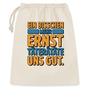A little more serious offenders would be good for us - Gift Bag 40 x 50 cm - nature - Front