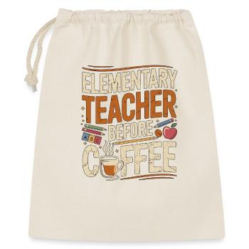 Elementary Teacher Before Educator Coffee Lover - Gift Bag 40 x 50 cm - nature - Front