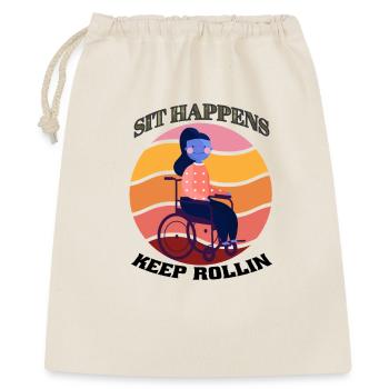 Sit Happens Keep Rollin Wheelchair Life Art - Gift Bag 40 x 50 cm - nature - Front
