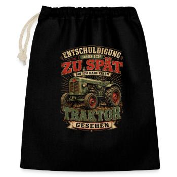 Spät dran Traktor Spruch - Geschenkbeutel aus Baumwolle (40 x 50 cm) - Schwarz - Vorne