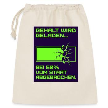 Gehalt Wird Geladen - Geschenkbeutel aus Baumwolle (40 x 50 cm) - Natur - Vorne