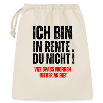 ICH BIN IN RENTE, DU  NICHT! - Gift Bag 40 x 50 cm - nature - Front