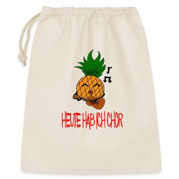 Heute hab ich Chor Musik Sprüche / Trend / Ananas - Geschenkbeutel aus Baumwolle (40 x 50 cm) - Natur - Vorne