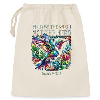 Folge dem Wort, nicht der Herde, Kolibris - Geschenkbeutel aus Baumwolle (40 x 50 cm) - Natur - Vorne