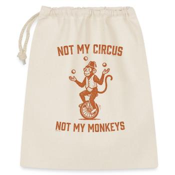Nicht mein Zirkus, nicht meine Affen - Geschenkbeutel aus Baumwolle (40 x 50 cm) - Natur - Vorne