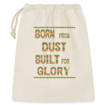 Geboren aus Staub, der für Ruhm geschaffen wurde - Geschenkbeutel aus Baumwolle (40 x 50 cm) - Natur - Vorne