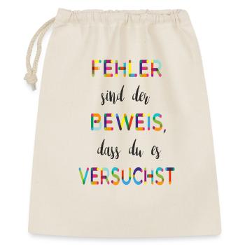 Fehler sind der Beweis – Motivationsspruch - Geschenkbeutel aus Baumwolle (40 x 50 cm) - Natur - Vorne