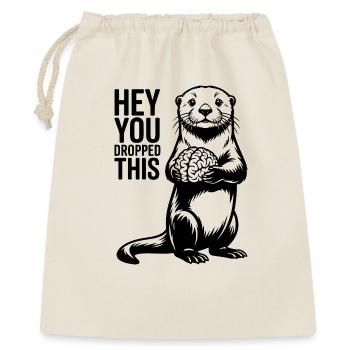 Cerveau de loutre, hé, tu as laissé tomber ce sarcasme, drôle. - Sac cadeau 40 x 50 cm - nature - Devant