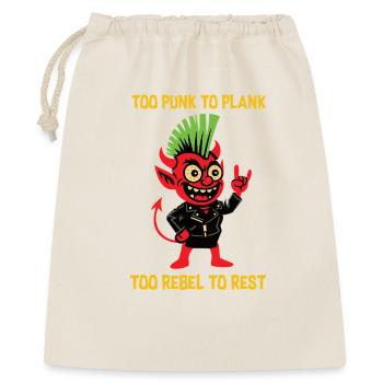 „Too Punk to Plank – Too Rebel to Rest” - Gift Bag 40 x 50 cm - nature - Front