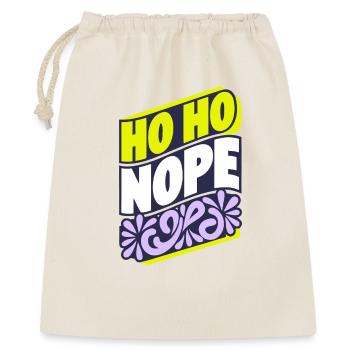 Ho Ho Nope Holiday Tee - Geschenkbeutel aus Baumwolle (40 x 50 cm) - Natur - Vorne