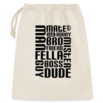 Friend, mate, dude - Geschenkbeutel aus Baumwolle (40 x 50 cm) - Natur - Vorne