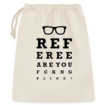 Referee are you fucking blind - Sac cadeau 40 x 50 cm - nature - Devant
