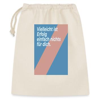 Vielleicht ist Erfolg nichts für dich - Geschenkbeutel aus Baumwolle (40 x 50 cm) - Natur - Vorne