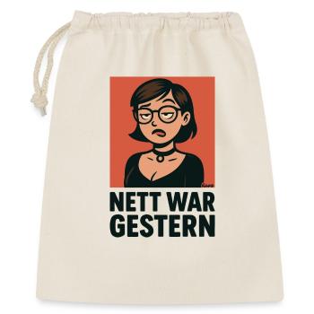 Nett War Gestern  - Geschenkbeutel aus Baumwolle (40 x 50 cm) - Natur - Vorne