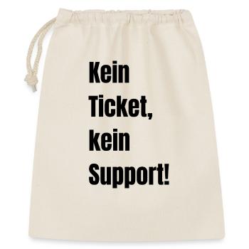 Kein Ticket kein Support! - Geschenkbeutel aus Baumwolle (40 x 50 cm) - Natur - Vorne
