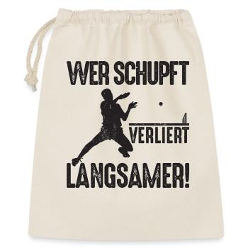 Ping Pong Saying: If you shove, you lose more slowly - Gift Bag 40 x 50 cm - nature - Front