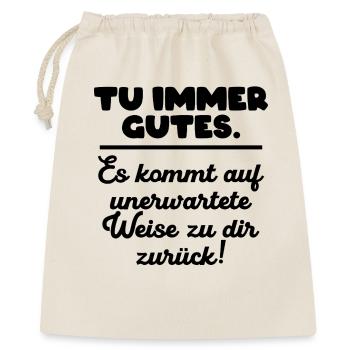 Tu immer gutes. - Geschenkbeutel aus Baumwolle (40 x 50 cm) - Natur - Vorne