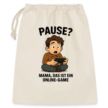 Pause? Mom, this is an online game - Gaming - Gift Bag 40 x 50 cm - nature - Front
