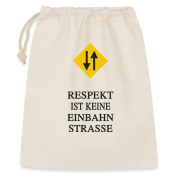 Le respect. Ce n’est pas une rue à sens unique - Sac cadeau 40 x 50 cm - nature - Devant