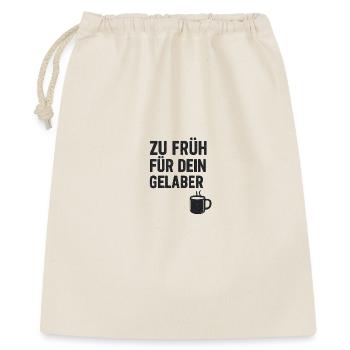 Kaffeetasse Spruch Druck - Geschenkbeutel aus Baumwolle (40 x 50 cm) - Natur - Vorne