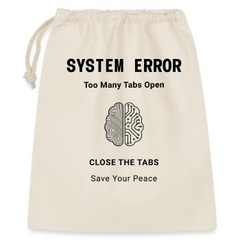 System Error Too Many Tabs Open – Mental Health - Geschenkbeutel aus Baumwolle (40 x 50 cm) - Natur - Vorne