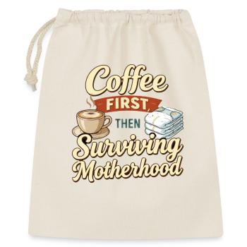 Erst Kaffee, dann Mutter-Humor überleben - Geschenkbeutel aus Baumwolle (40 x 50 cm) - Natur - Vorne