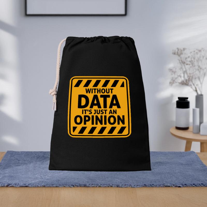 Without Data It's Just An Opinion Statistics Nerd Gift Bag 30 x 45 cm