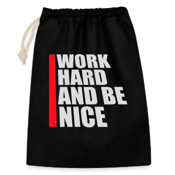 Quote Work Hard Be Nice Motivation Positive Spirit - Gift Bag 30 x 45 cm - black - Front
