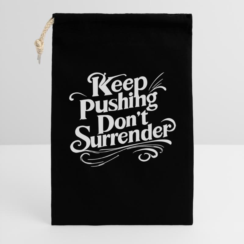 Continue de pousser, ne te rends pas - Motivation Script W Sac cadeau 30 x 45 cm