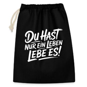 Du hast nur ein Leben – Lebe es - Geschenkbeutel aus Baumwolle (30 x 45 cm) - Schwarz - Vorne