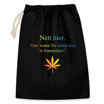 Nett Hier. Aber Waren Sie Schon Mal In Amsterdam? - Geschenkbeutel aus Baumwolle (30 x 45 cm) - Schwarz - Vorne